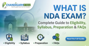 What is NDA Exam? Complete Guide to Eligibility, Syllabus, Preparation & FAQs NDA After 12th