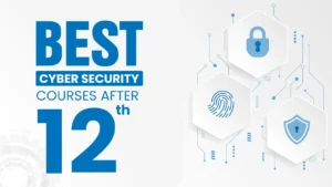 Cyber Security Courses After 12th