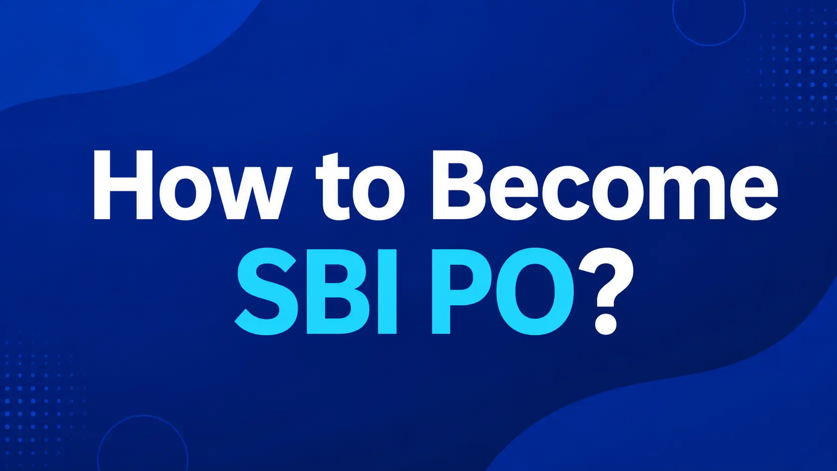 How to Become a Bank PO in India